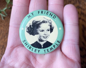 Vintage Pinback- "My Friend Shirley Temple"-1940's Shirley Temple Memorabilia- Gift Shirley Temple- Vintage Celebrity Pinback- Child Star