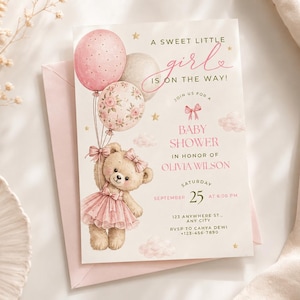 May include: A baby shower invitation card featuring a teddy bear wearing a pink tutu and bow, holding three balloons. The text reads A SWEET LITTLE girl IS ON THE WAY, JOIN US FOR A BABY SHOWER IN HONOR OF OLIVIA WILSON, SATURDAY SEPTEMBER 25.
