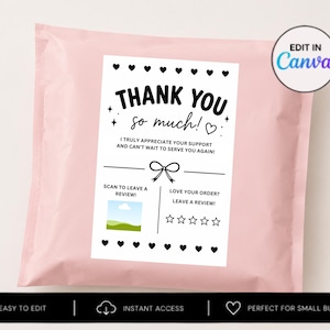 May include: A light pink shipping mailer with a white thank you card attached. The card features black text reading THANK YOU so much!, I TRULY APPRECIATE YOUR SUPPORT AND CAN'T WAIT TO SERVE YOU AGAIN!, SCAN TO LEAVE A REVIEW!, and LOVE YOUR ORDER? LEAVE A REVIEW! with a bow graphic and five stars.