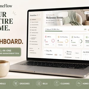 May include: A laptop displaying the HomeFlow dashboard interface with text reading YOUR ENTIRE HOME. ONE DASHBOARD. ALL-IN-ONE HOME MANAGEMENT TOOL. The screen shows sections for bills, pantry items, chores, and a calendar. A ceramic mug sits to the left.