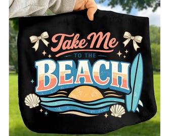 Take Me To The Beach PNG, Retro Coastal Summer Shirt Design, Vintage Seaside T-Shirt Digital Download