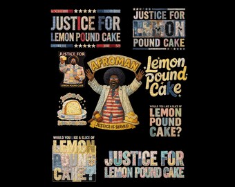 Justice for Lemon Pound Cake ,15 png Patchwork bundle, lemon pound cake quote PNG SVG, funny justice quote, shirt graphic, digital download