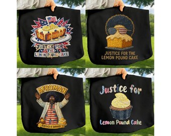 Justice for Lemon Pound Cake PNG SVG Bundle, Funny Quote Shirt Graphic (Digital Download)