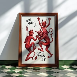 Hell Of A Time Devils Print | Funny Devil Art | Dancing Demons Decor | Dark Humor Gift | Vintage Devil Print | Party Wall Art.