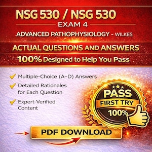 May include: A digital study guide for NSG 530 / NSG 530 Exam 4, Advanced Pathophysiology. The image features text that reads "Actual Questions and Answers" and "100% Designed to Help You Pass." Includes "Multiple-Choice (A-D) Answers" and "Detailed Rationales for Each Question."