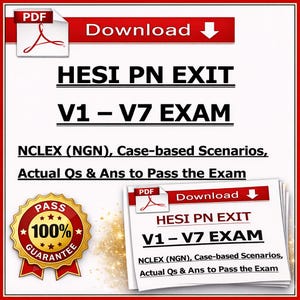 Op de afbeelding: Een digitale downloadafbeelding met de tekst "HESI PN EXIT V1-V7 EXAM" en "NCLEX (NGN), Casusgebaseerde scenario's, Actuele vragen en antwoorden om het examen te halen." Een rode banner leest "Download" met een pijl naar beneden. Een gouden zegel leest "PASS 100% GARANTIE."