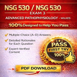 May include: A red and gold graphic for a nursing exam, titled "NSG 530 / NSG 530 EXAM 3." It highlights multiple-choice answers, detailed rationales, and expert-verified content. Includes a "Pass First Try" badge and a "PDF Download" button.