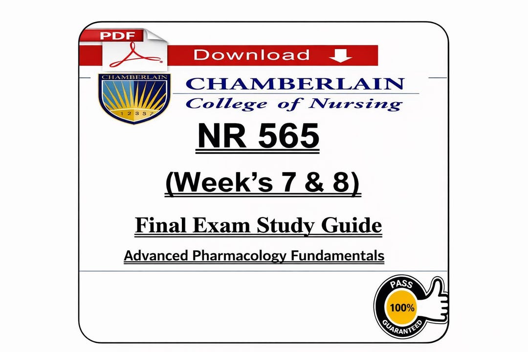 NR 565 Pharmacology Exam Study Guide | Chamberlain Nursing (PDF ...
