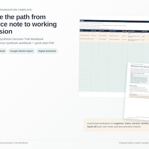 Evidence Synthesis Workbook | Decision Trail Template | Excel + Google Sheets Research Organizer | Source Notes & Writing Handoff
