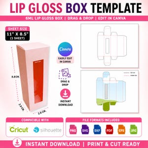 May include: A digital lip gloss box template featuring a 6ml box design with a window, 11 inch by 8.5 inch sheet size, and 8.8 cm by 2.8 cm by 2.8 cm dimensions. Includes Canva, Cricut, and Silhouette compatibility with PNG, SVG, DXF, PDF, EPS, and JPG formats.