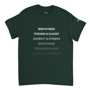 1984 "War Is Peace, Diversity Is Strength" Orwell Doublethink T-Shirt - Dystopian Satire 2026