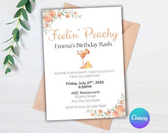 Feelin Peachy Invite, Adult Birthday Invitation, Peach Theme Summer Party Invite, Girls Night Invitation, Editable Canva Template
