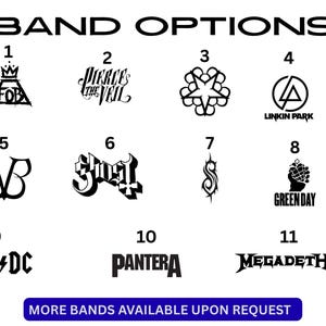 May include: A graphic displaying the words "BAND OPTIONS" and logos of eleven bands, such as Fall Out Boy, Pierce the Veil, Black Veil Brides, Linkin Park, Van Halen, Ghost, Slipknot, Green Day, AC/DC, Pantera, and Megadeth. The text "MORE BANDS AVAILABLE UPON REQUEST" is also visible.