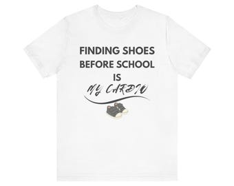 Ich finde Schuhe vor der Schule mein Cardio-Shirt, lustiges Mama-Shirt, Schule Mama T-Shirt, Mama-Leben-Geschenk, zurück zu Schule Mama, Muttertagsgeschenk, Mama Humor