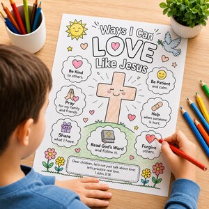 May include: A coloring page titled Ways I Can LOVE Like Jesus featuring a central cross, a sun, a dove, and various clouds with text prompts like Be Kind, Pray, Share, Be Patient, Help, and Forgive, with colorful flowers at the bottom.
