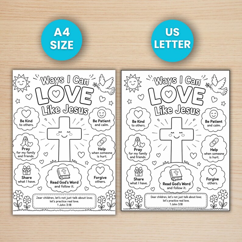 May include: Two black and white printable coloring sheets labeled A4 SIZE and US LETTER. The pages feature the text Ways I Can LOVE Like Jesus, a central cross, and various icons including a sun, dove, and hearts with phrases like Be Kind to others.