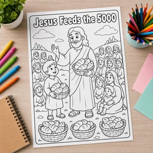 May include: A black and white coloring page titled Jesus Feeds the 5000, featuring a line art illustration of a central figure holding a basket of bread and fish, surrounded by a crowd of people, with additional baskets of food at the bottom.