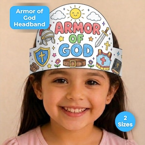 May include: A paper headband featuring the text Armor of God in colorful letters, surrounded by illustrations of a helmet, sword, shield, belt, breastplate, book, sun, clouds, and flowers. The design is white with various colored accents.