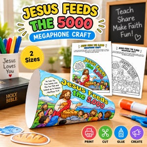 May include: A paper megaphone craft kit titled Jesus Feeds the 5000, featuring a coloured cone, two printable activity sheets, a cup with markers, a Bible, glue stick, scissors, and cutouts of a fish and a loaf of bread on a wooden surface.