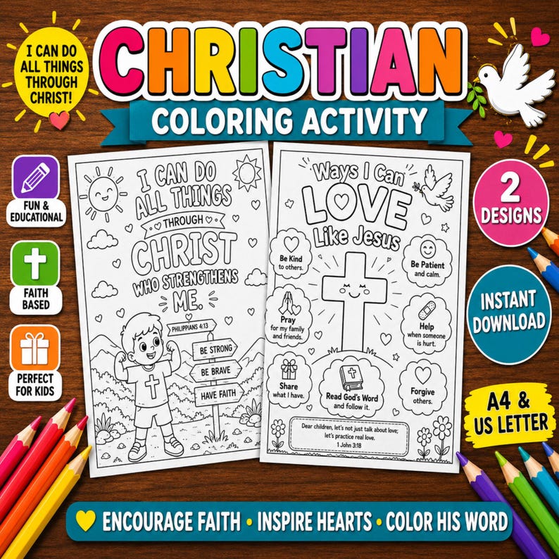 May include: Two printable Christian coloring activity sheets featuring black and white line art designs. One sheet shows a child with the text I Can Do All Things Through Christ Who Strengthens Me. The other shows a cross with Ways I Can Love Like Jesus.