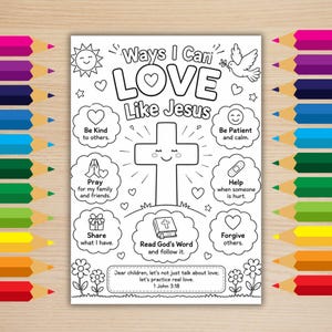 May include: A black and white coloring page titled Ways I Can LOVE Like Jesus, featuring a central cross with a smiling face, a dove, a sun, and various clouds containing text prompts about kindness, patience, prayer, and forgiveness.