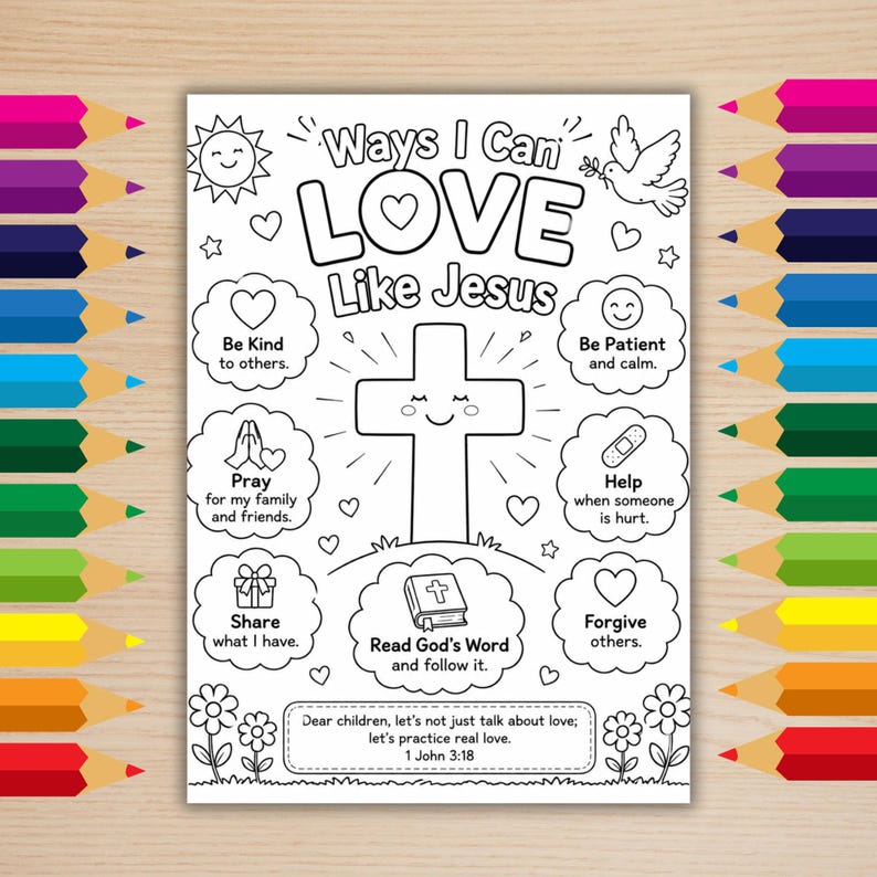 May include: A black and white coloring page titled Ways I Can LOVE Like Jesus, featuring a central cross with a smiling face, a dove, a sun, and various clouds containing text prompts about kindness, patience, prayer, and forgiveness.