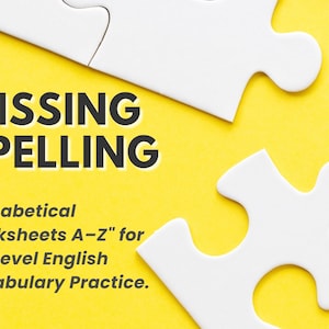 Puede incluir: Fondo amarillo con piezas de rompecabezas blancas y el texto "MISSING SPELLING". El texto de abajo dice "Alphabetical Worksheets A-Z" para la práctica del vocabulario de inglés de nivel A2.