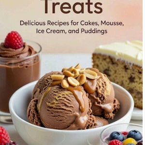 Puede incluir: Portada de libro de cocina con el título "Guilt-Free Treats" y el subtítulo "Delicious Recipes for Cakes, Mousse, Ice Cream, and Puddings." La imagen muestra helado de chocolate con cacahuetes, una rebanada de pastel y otros postres.