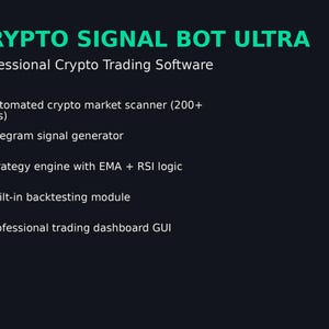 Può includere: Uno sfondo scuro con il testo "CRYPTO SIGNAL BOT ULTRA" in verde. Sotto, c'è scritto "Professional Crypto Trading Software". I punti elenco elencano funzionalità come la scansione automatica del mercato, un generatore di segnali Telegram e una dashboard di trading.