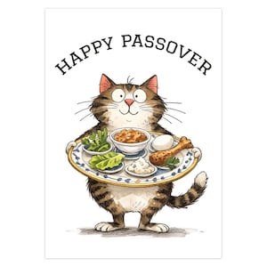 May include: A whimsical illustration of a tabby cat holding a Passover Seder plate. The plate is filled with traditional foods. The words "HAPPY PASSOVER" are arched above the cat. The cat has a happy expression.