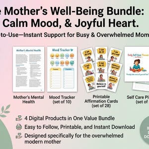 May include: The Ultimate Mother's Well-Being Bundle includes a book titled "Mother's Mental Health", a mood tracker, affirmation cards, and self-care planners. The bundle is designed for busy mothers and offers instant support. The image also includes the text "Instant Digital Download".