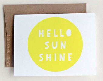 Just because card. "hello sunshine" Blank Card. Greeting card. Hello card.