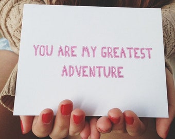 Anniversary card " You are my Greatest Adventure " Love Card, Card for Boyfriend, Card for Husband, Valentines Day Card, Funny Love Card