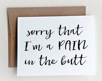 Funny Sorry Card, Apology Card, Forgive Me Card, Funny Apology Card, I'm Sorry Card, Pain in the butt