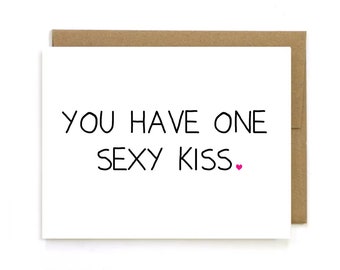 Anniversary Card. " You have one sexy kiss " Greeting Card handmade by StrangerDays.