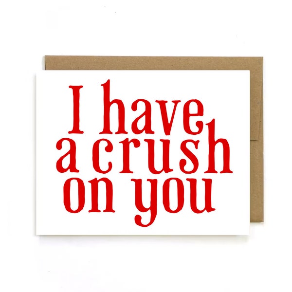 Love Cards " I have a crush on you " Greeting card handmade by StrangerDays. I love you card. Anniversary. Crush. Valentine