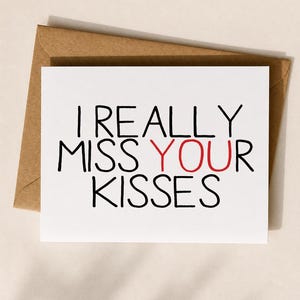 I Really Miss Your Kisses Card – Romantic Missing You Card for Him or Her, Long Distance Love Card, Boyfriend Girlfriend Love Note