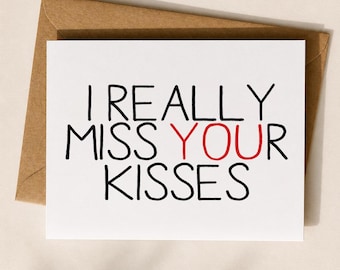 I Really Miss Your Kisses Card – Romantic Missing You Card for Him or Her, Long Distance Love Card, Boyfriend Girlfriend Love Note