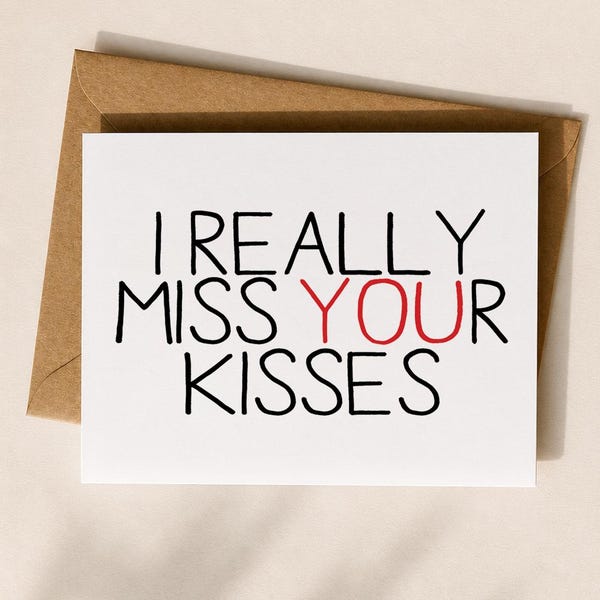 I Really Miss Your Kisses Card – Romantic Missing You Card for Him or Her, Long Distance Love Card, Boyfriend Girlfriend Love Note