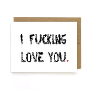 I F*cking Love You, F*ck I Love You, Valentine&#39;s Day Card, Valentine Card, Rude Love Card, I love you, Valentine, Boyfriend Valentines Day