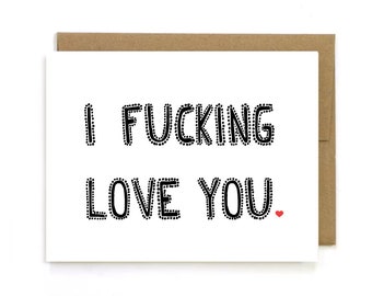 I F*cking Love You, F*ck I Love You, Valentine's Day Card, Valentine Card, Rude Love Card, I love you, Valentine, Boyfriend Valentines Day