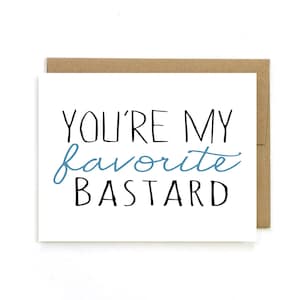 Eres mi Bastardo favorito, Tarjeta Bastardo, Bastardo, Tarjeta de Mejor Amigo, Feliz Cumpleaños Bastardo, Tarjeta de Amistad, Besties,