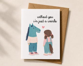 Weird Together Card, Cute Relationship Card, Quirky Anniversary Card, Love Card for Him or Her, Best friend Card, Missing you