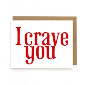 I crave you, Love Card, Red Card, Valentine Card, Anniversary Card, I love you