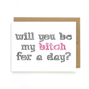 Brautjungfer Karte ""Will you be my" Bitch for a day"" Grußkarte. Hochzeitskarte.