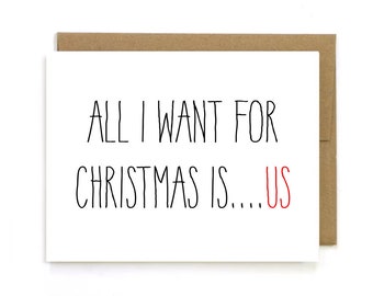 Christmas Love. Holiday Card. " All I want for  Christmas is Us "  Merry Christmas.