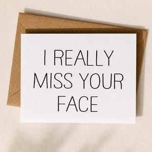 Greeting Card: "I Really Miss Your Face" – Long Distance Card