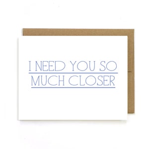 Carte Tu me manques " J'ai tellement besoin de toi plus près " Carte de vœux. Tu me manques Carte. Carte de relation longue distance.