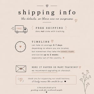May include: A beige graphic with the text "shipping info" and details about shipping, including free shipping, timeline, and tracking options. The graphic includes illustrations of a truck, clock, and envelope.