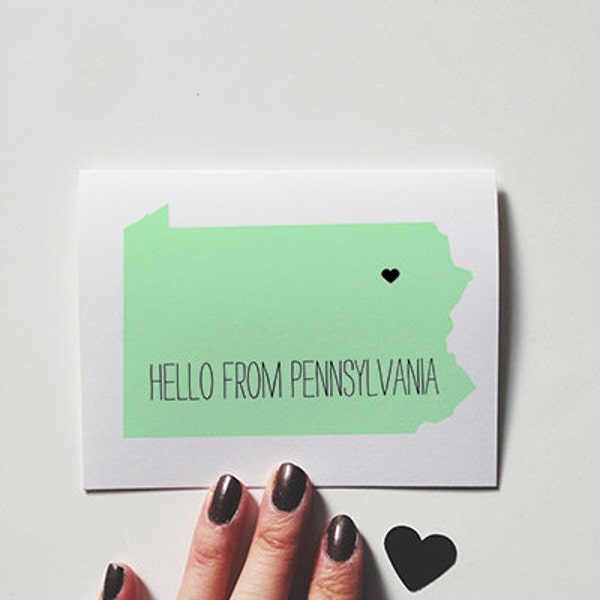 State Card " Hello from Pennsylvania " Greeting Card. Thinking of you. Just because. Hello. Hey. Hi.